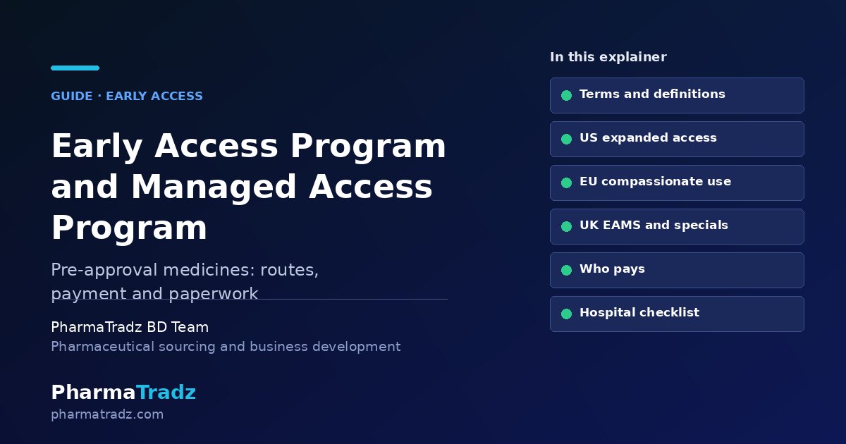 Early Access Program and Managed Access Program: Routes, Rules and Paperwork