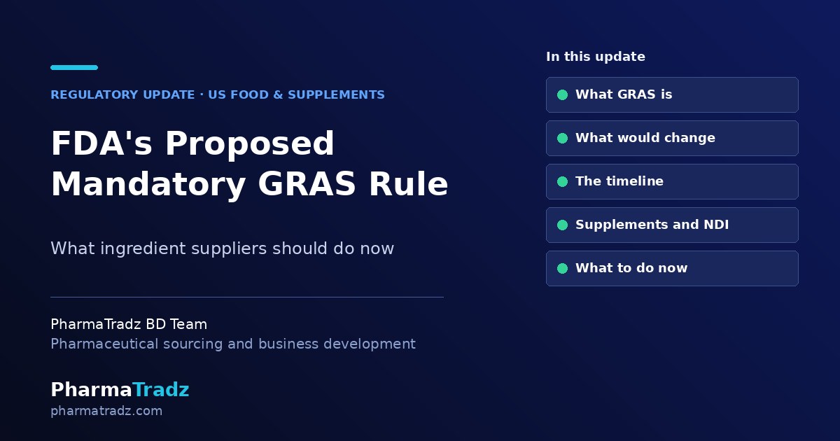 FDA's Proposed Mandatory GRAS Rule: What Ingredient Suppliers Should Do Now