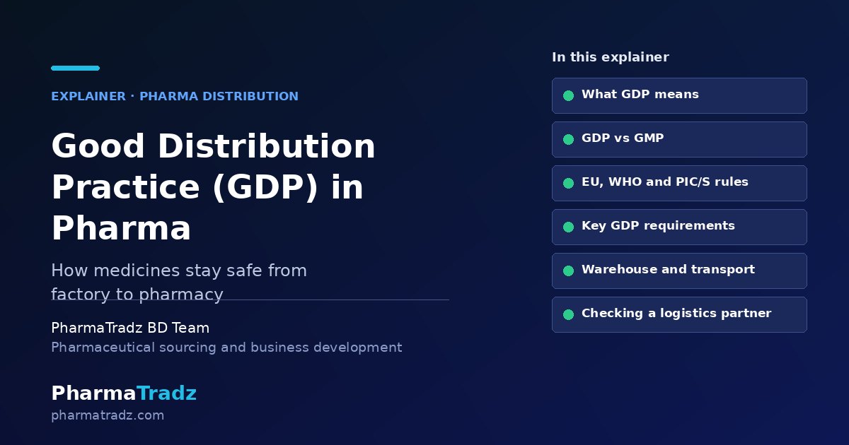 Good Distribution Practice (GDP) in Pharma: EU, WHO and PIC/S Rules and What to Check