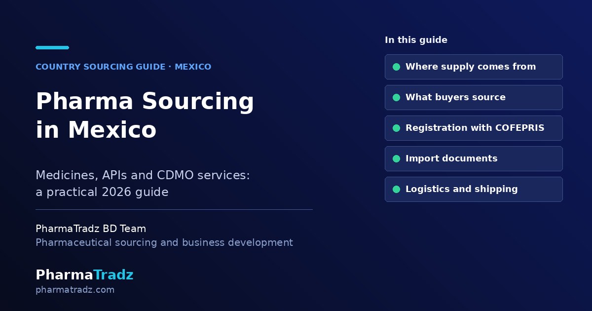 How Companies in Mexico Can Source Pharma Products & CDMO Services (2026 Guide)